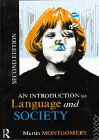 An Introduction to Language and Society (Studies in Culture and Communication)