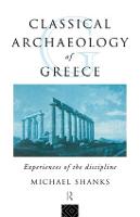 The Classical Archaeology of Greece