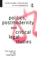 Politics, Postmodernity and Critical Legal Studies