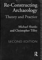 Re-constructing Archaeology
