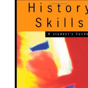History Skills: A Student's Handbook