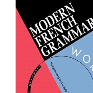 French Grammar Workbook (Routledge Modern Grammars)