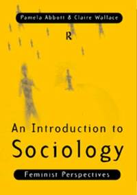 An Introduction to Sociology: Feminist Perspectives