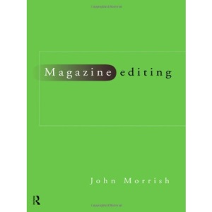 Magazine Editing: In Print and Online