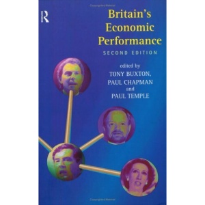 Britain's Economic Performance (Routledge Frontiers of Political)