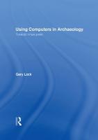 Using Computers in Archaeology