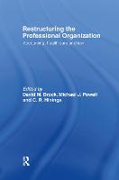 Restructuring the Professional Organization