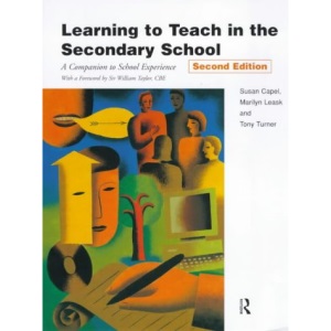 Learning to Teach in the Secondary School (Learning to Teach Subjects in the Secondary School Series)