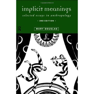 Implicit Meanings: Selected Essays in Anthropology