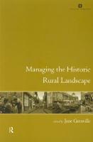 Managing the Historic Rural Landscape