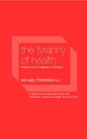 The Tyranny of Health