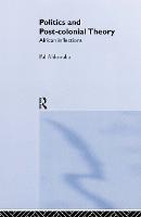 Politics and Post-Colonial Theory