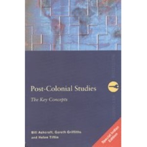 Post-Colonial Studies: The Key Concepts (Routledge Key Guides)