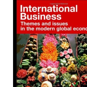 International Business: Themes and Issues in the Modern Global Economy