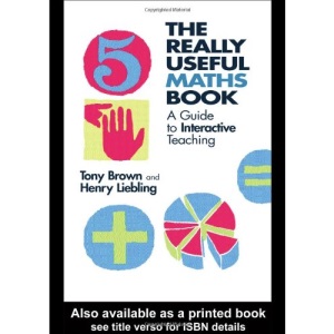 The Really Useful Maths Book: A Guide to Interactive Teaching