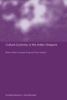 Culture and Economy in the Indian Diaspora