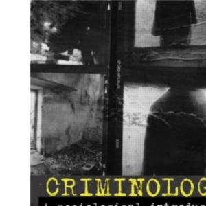 Criminology: A Sociological Introduction