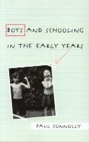 Boys and Schooling in the Early Years