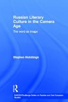 Russian Literary Culture in the Camera Age