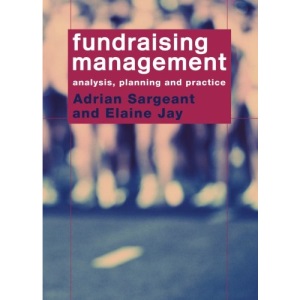 Fundraising Management: Analysis, Planning and Practice