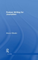 Feature Writing for Journalists