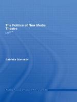 The Politics of New Media Theatre