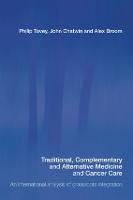 Traditional, Complementary and Alternative Medicine and Cancer Care