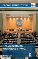 The World Health Organization (WHO)