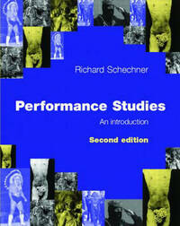 Performance Studies, An Introduction, Second Edition