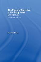 The Place of Narrative in the Early Years Curriculum