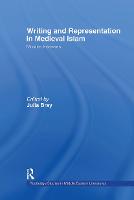 Writing and Representation in Medieval Islam