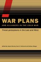 War Plans and Alliances in the Cold War