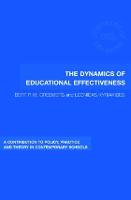 The Dynamics of Educational Effectiveness