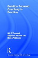 Solution Focused Coaching in Practice