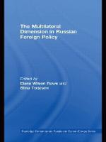 The Multilateral Dimension in Russian Foreign Policy