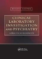 Clinical Laboratory Investigation and Psychiatry