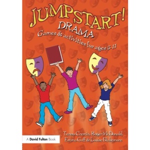 Jumpstart! Drama: Games and Activities for Ages 5-11