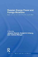 Russian Energy Power and Foreign Relations