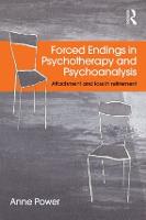 Forced Endings in Psychotherapy and Psychoanalysis