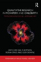 Qualitative Research in Midwifery and Childbirth