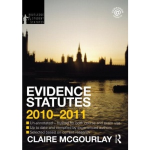 Evidence Statutes 2010-2011 (Routledge Student Statutes)