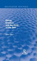 Ethics, Emotion and the Unity of the Self (Routledge Revivals)