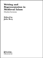 Writing and Representation in Medieval Islam