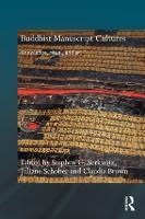 Buddhist Manuscript Cultures