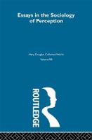 Essays on the Sociology of Perception