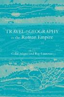 Travel and Geography in the Roman Empire