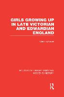 Girls Growing Up in Late Victorian and Edwardian England