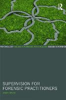 Supervision for Forensic Practitioners