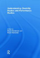 Understanding Disability Studies and Performance Studies