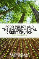 Food Policy and the Environmental Credit Crunch